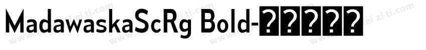 MadawaskaScRg Bold字体转换
